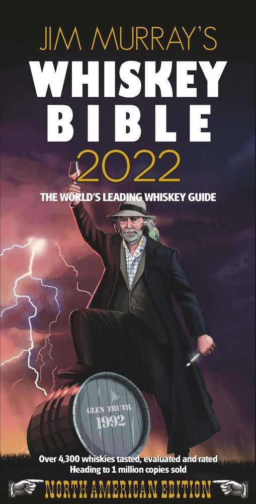Jim MurrayS Whiskey Bible 2022: North American Edition
