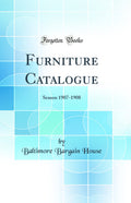 Furniture Catalogue: Season 19071908 (Classic Reprint)