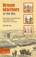 Brown Warriors Of The Raj
