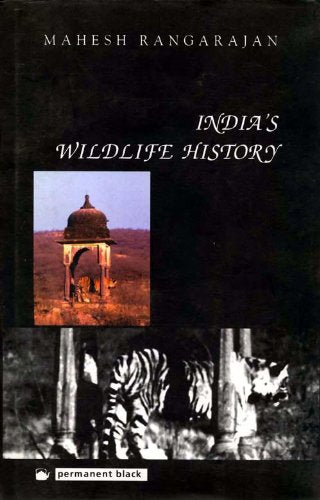 India s Wildlife History: An Introduction
