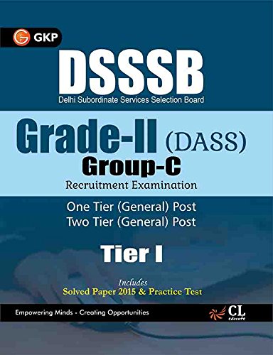 Dsssb Delhi Subordinate Services Selection Board Grade Ii (Dass) GroupC Tier I