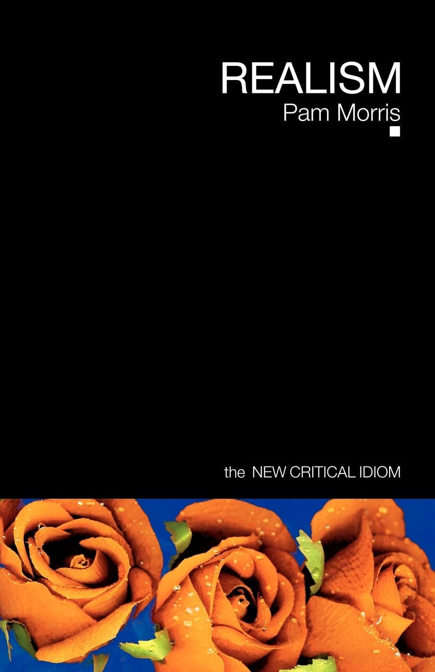 Realism (The New Critical Idiom)