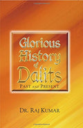 Glorious History Of Dalits: Past And Present