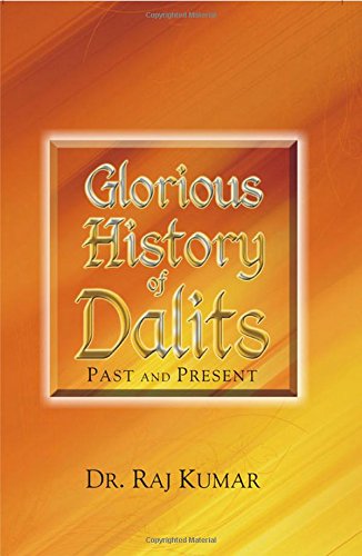 Glorious History Of Dalits: Past And Present