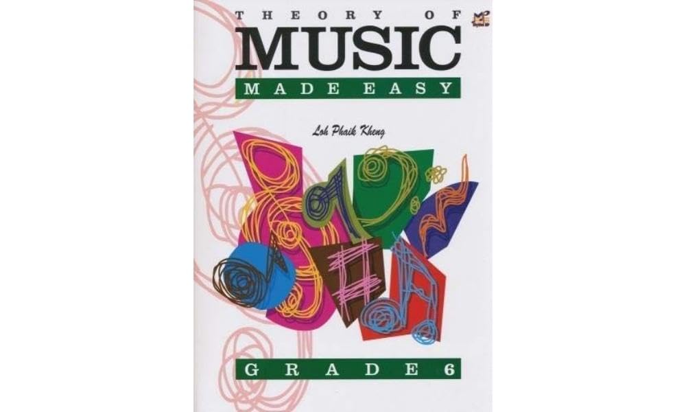 Theory of Music Made Easy: Grade 6