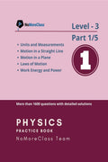 Physics Practice Book Level3 Part 1 of 5 : NoMoreClass Physics Practice Book
