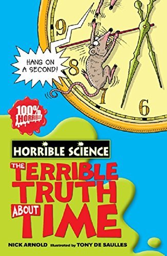 Horrible Science: Terrible Truth about Time