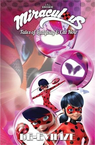 Miraculous: Tales of Ladybug and Cat Noir: DeEvilize (MIRACULOUS TALES LADYBUG & CAT NOIR TP S1)