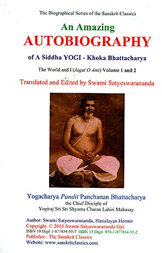 An Amazing Autobiography of A Siddha Yogi  Khoka Bhattacharya