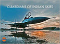 Guardians of Indian Skies (Aviation Photography) [Hardcover] Vijay Seth