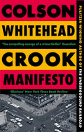 Crook Manifesto: Fast, Fun, Ribald Sunday Times (The Harlem Trilogy Book 2)