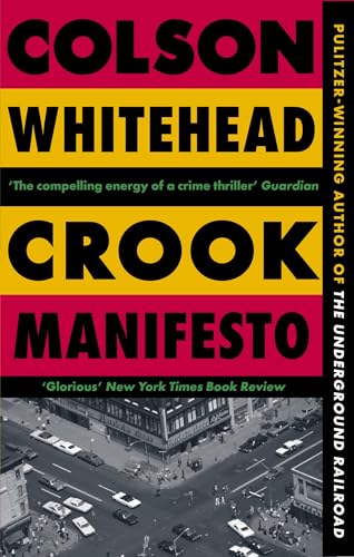Crook Manifesto: Fast, Fun, Ribald Sunday Times (The Harlem Trilogy Book 2)