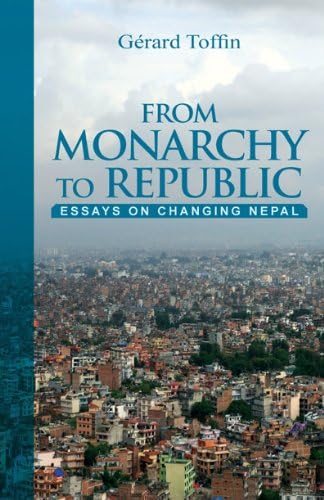 From Monarchy to Republic : Essays on Changing Nepal