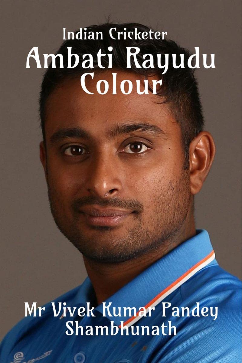 Ambati Rayudu Colour : Indian Cricketer