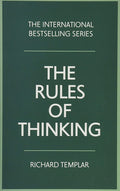 Rules of Thinking, The: A personal code to think yourself smarter, wiser and happier