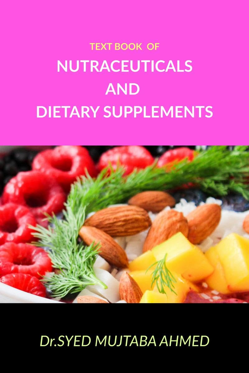 Text book of Nutraceuticals and Dietary Supplements