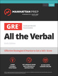 GRE All the Verbal: Effective Strategies & Practice from 99th Percentile Instructors (Manhattan Prep GRE Prep)