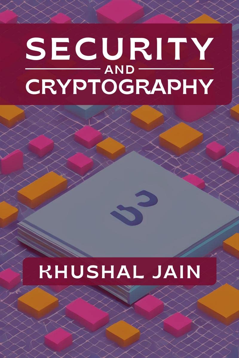 Security & Cryptography: A Handbook : in 200 Words