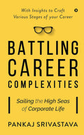 Battling Career Complexities : Sailing The High Seas Of Corporate Life