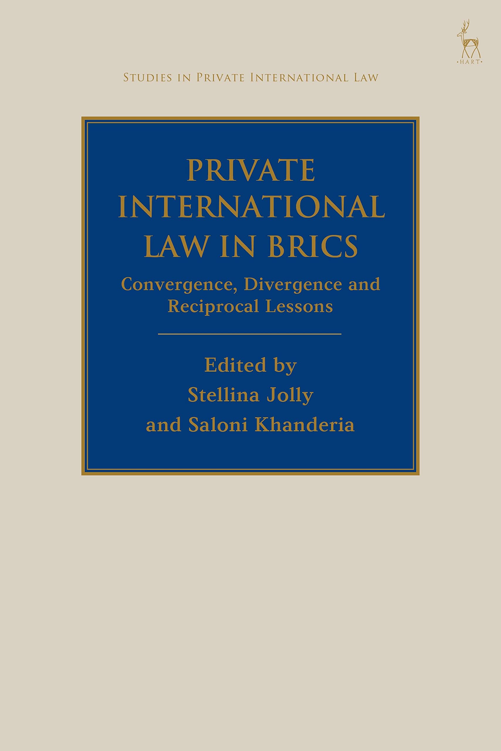 Private International Law in BRICS: Convergence, Divergence and Reciprocal Lessons (Studies in Private International Law)