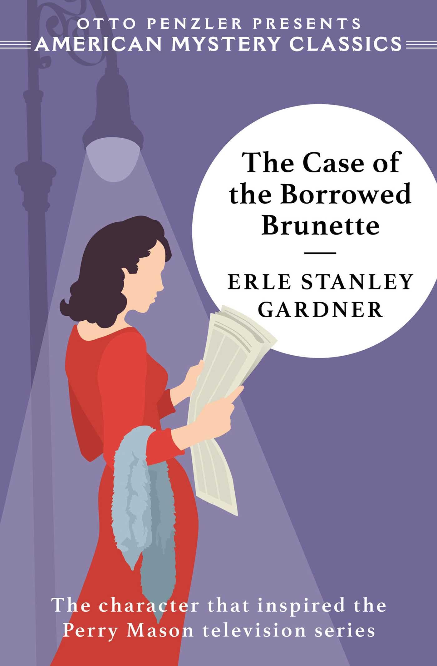 The Case of the Borrowed Brunette  A Perry Mason Mystery