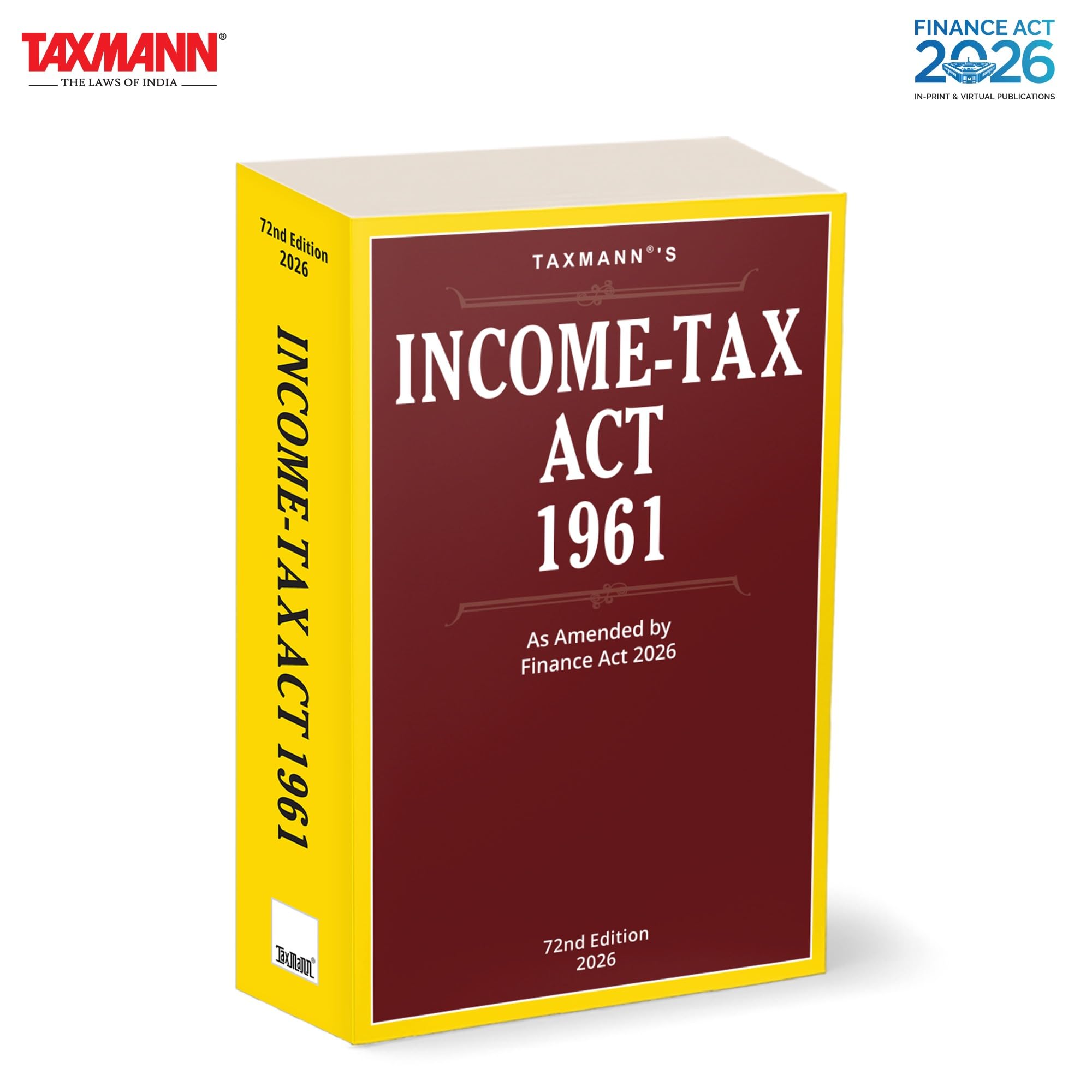 Taxmanns IncomeTax Act 1961 [Finance Act 2026]  Most Authoritative Reference on Direct TaxPresenting the Full Text of the A