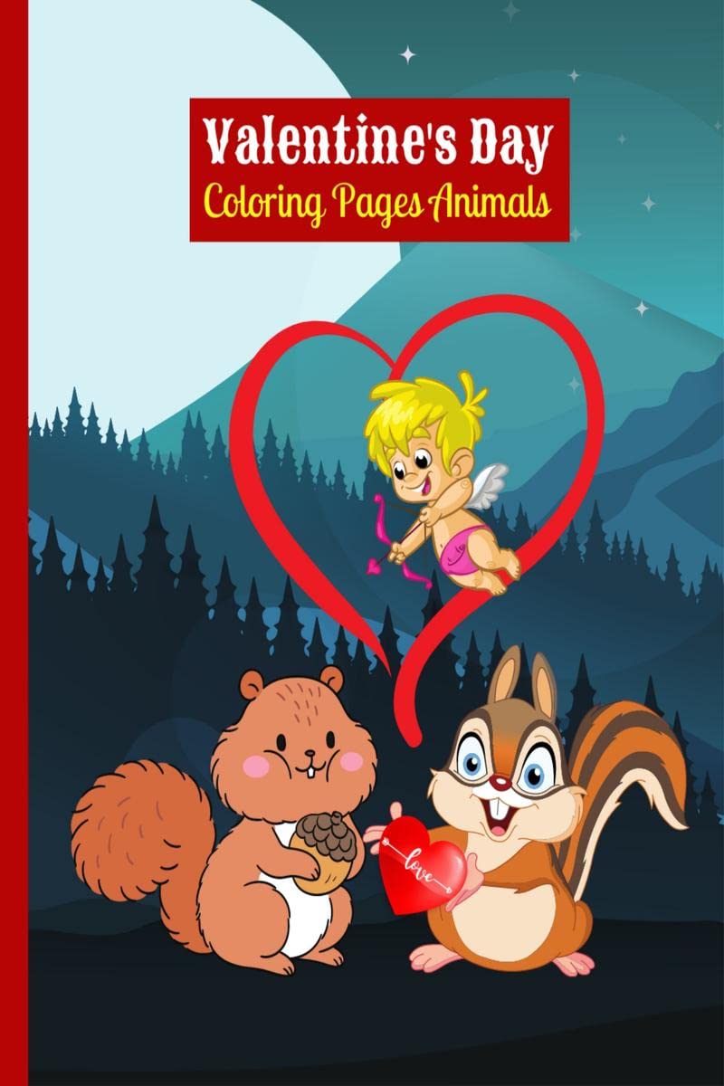 Valentines Day Coloring Pages Animals : Valentines day coloring book for kids ages 25 & Cute love valentines day animals co