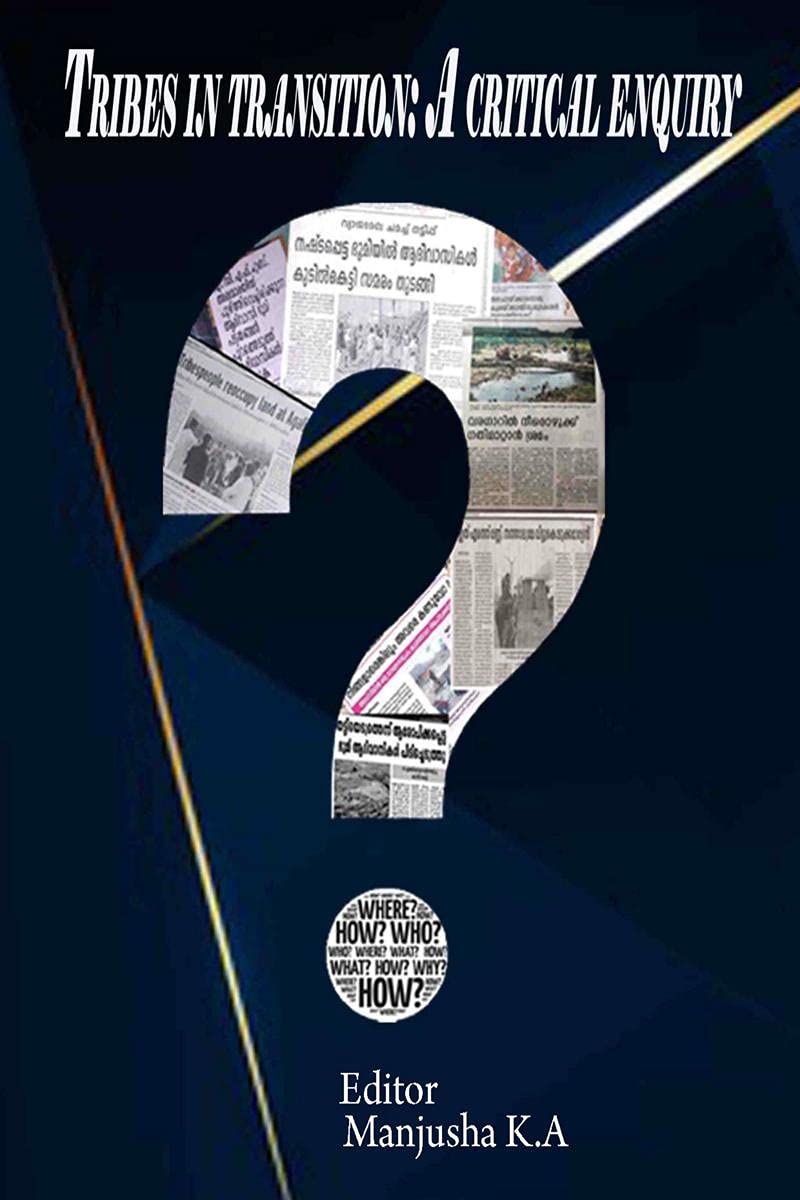 TRIBES IN TRANSITION: A CRITICAL ENQUIRY
