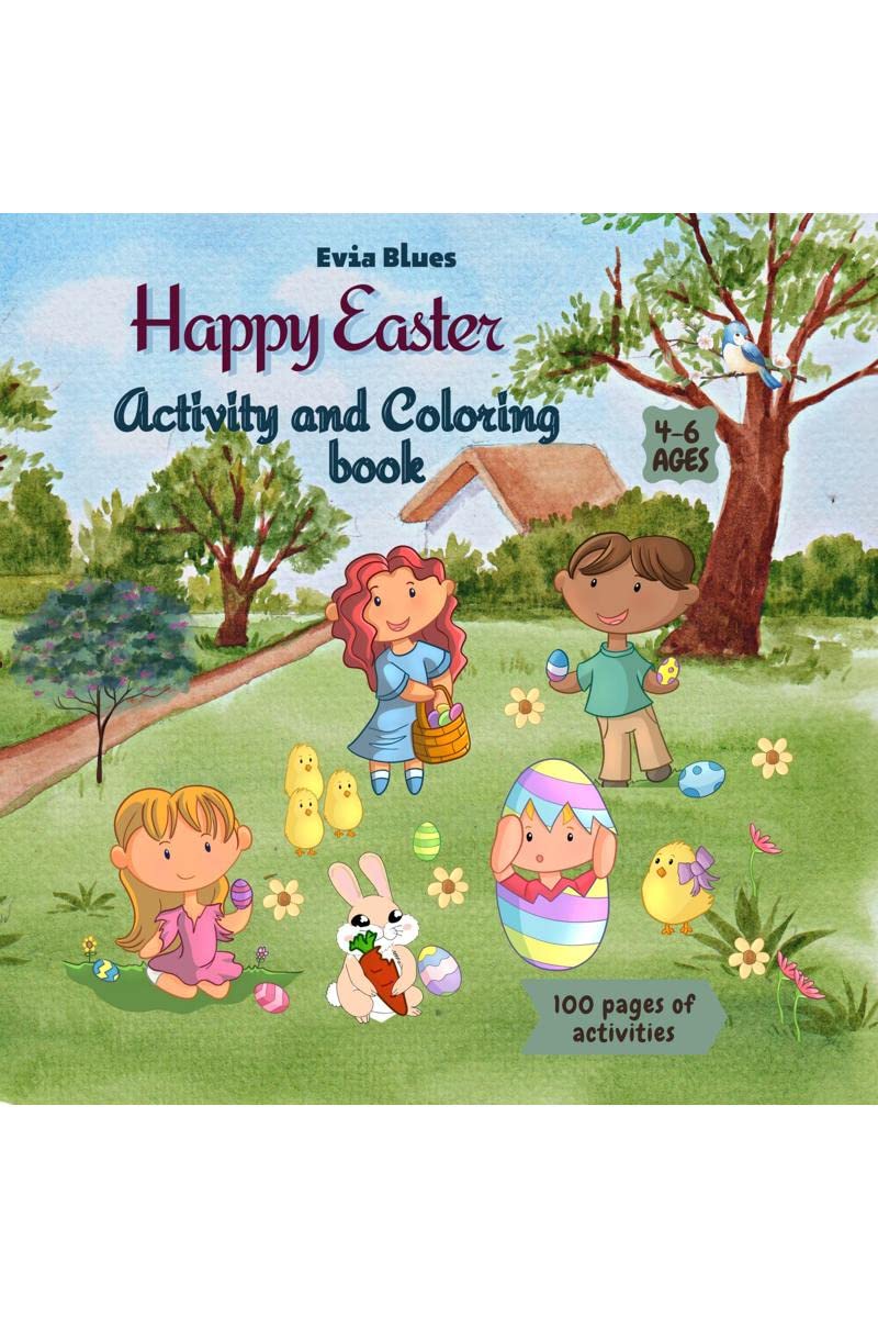 Happy Easter activity and coloring book : Happy Easter activity and coloring book: Happy Easter Workbook full of Coloring, Learn
