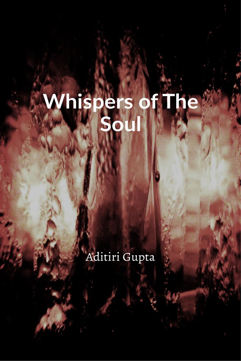 Whispers of The Soul: Where Pain becomes Poetry: Where Pain becomes Poetry