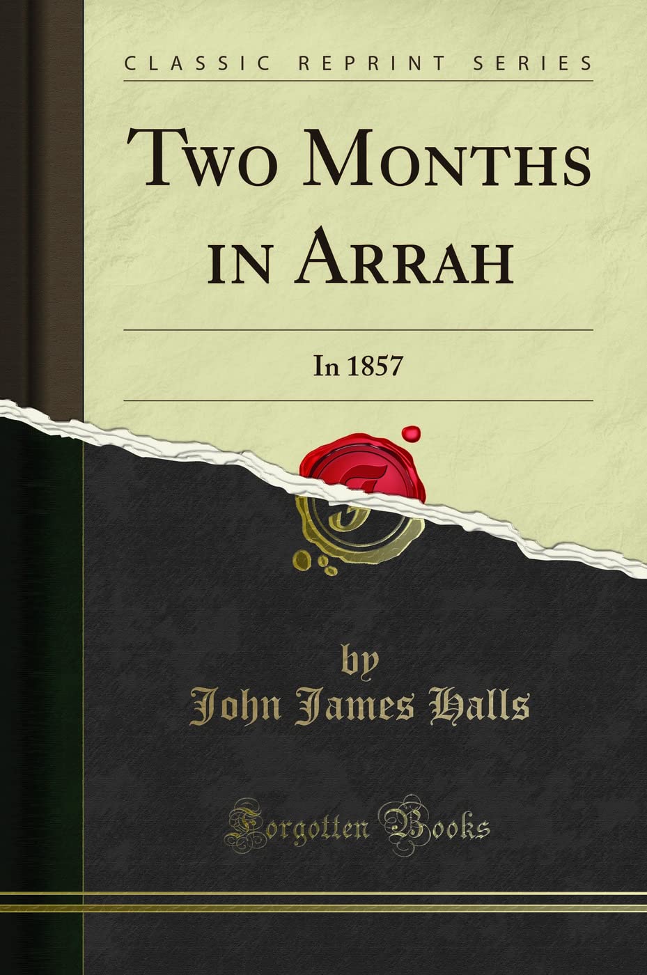 Two Months in Arrah: In 1857 (Classic Reprint)