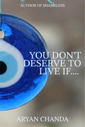 You DonT Deserve To Live If....