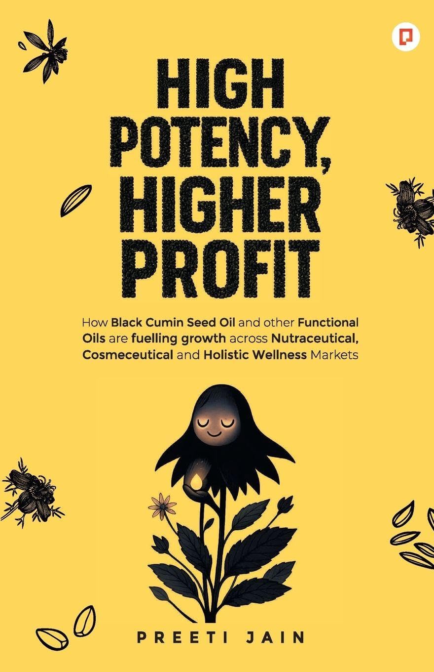 High Potency, Higher Profit: How Black Cumin Seed Oil and other Functional Oils are fuelling growth across Nutraceutical, Cosmec