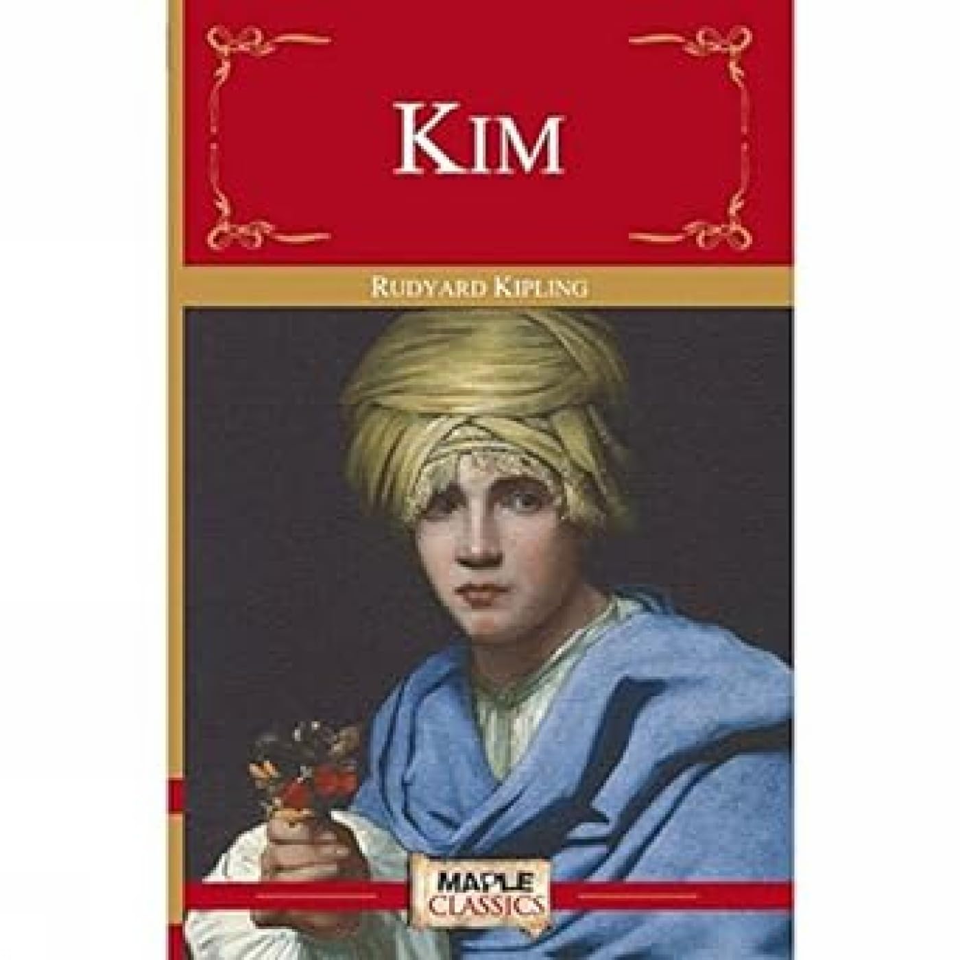 Kim  Rudyard Kipling (Maple Classics)