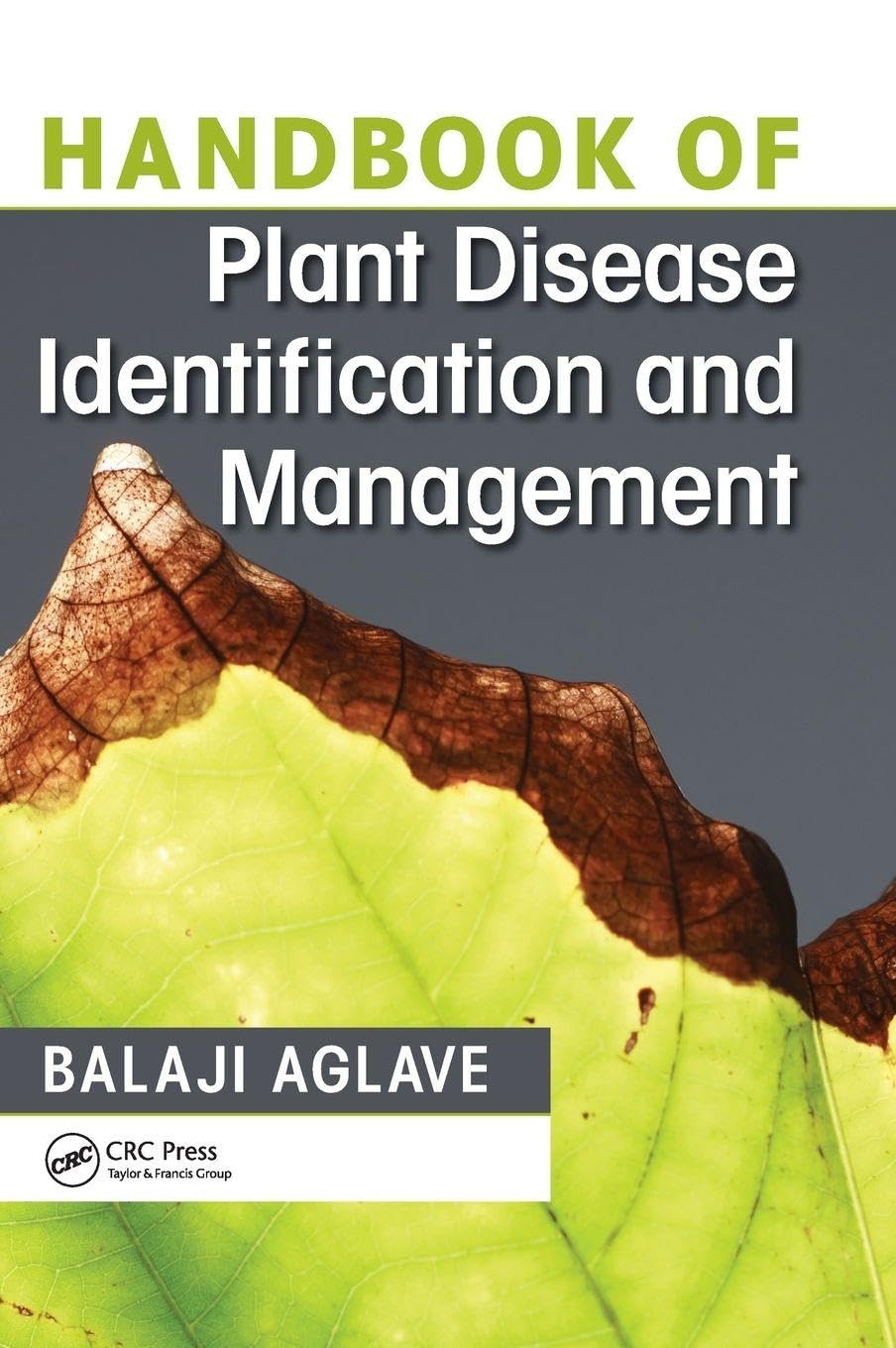 Handbook Of Plant Disease Identification And Management [Hardcover] Aglave, Balaji