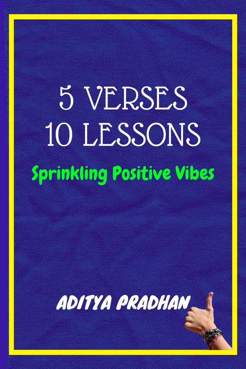 5 Verses , 10 Lessons : Sprinkling Positive Vibes