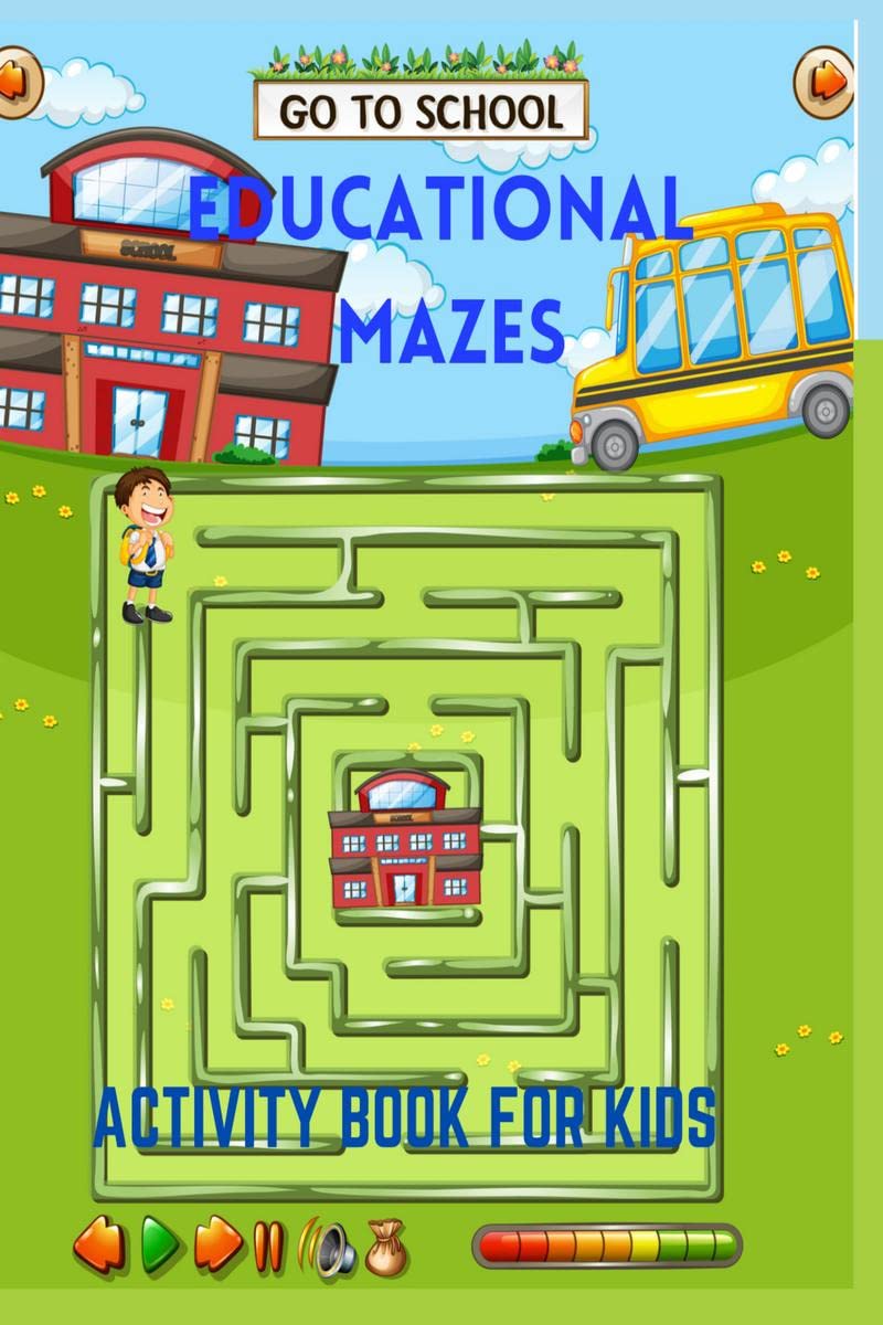 Educational Mazes Activity Book For Kids: Maze Puzzles For Kids Ages 5+