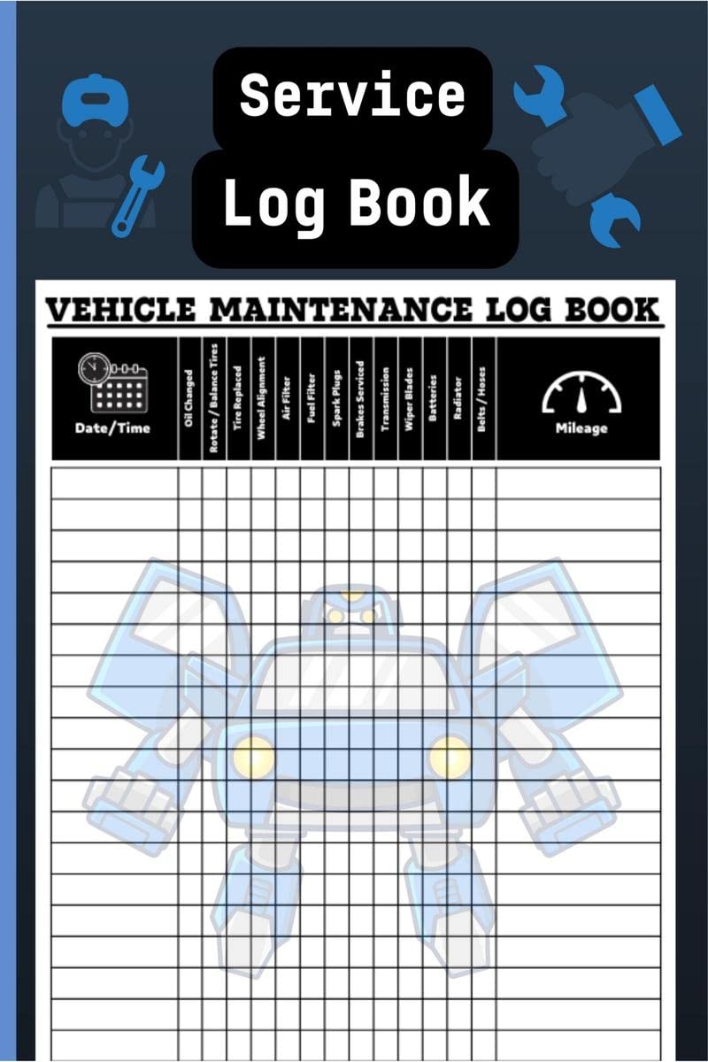 Service Log Book : Repair & Service Record Book for Automotive Service, Oil Change Book and Auto Expense Diary | Journal for Car