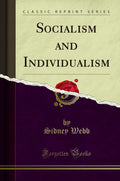 Socialism and Individualism (Classic Reprint)