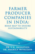 Farmer Producer companies in India: Road map to ensure sustainability