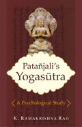 Patanjalis Yogasutra A Psychological Study