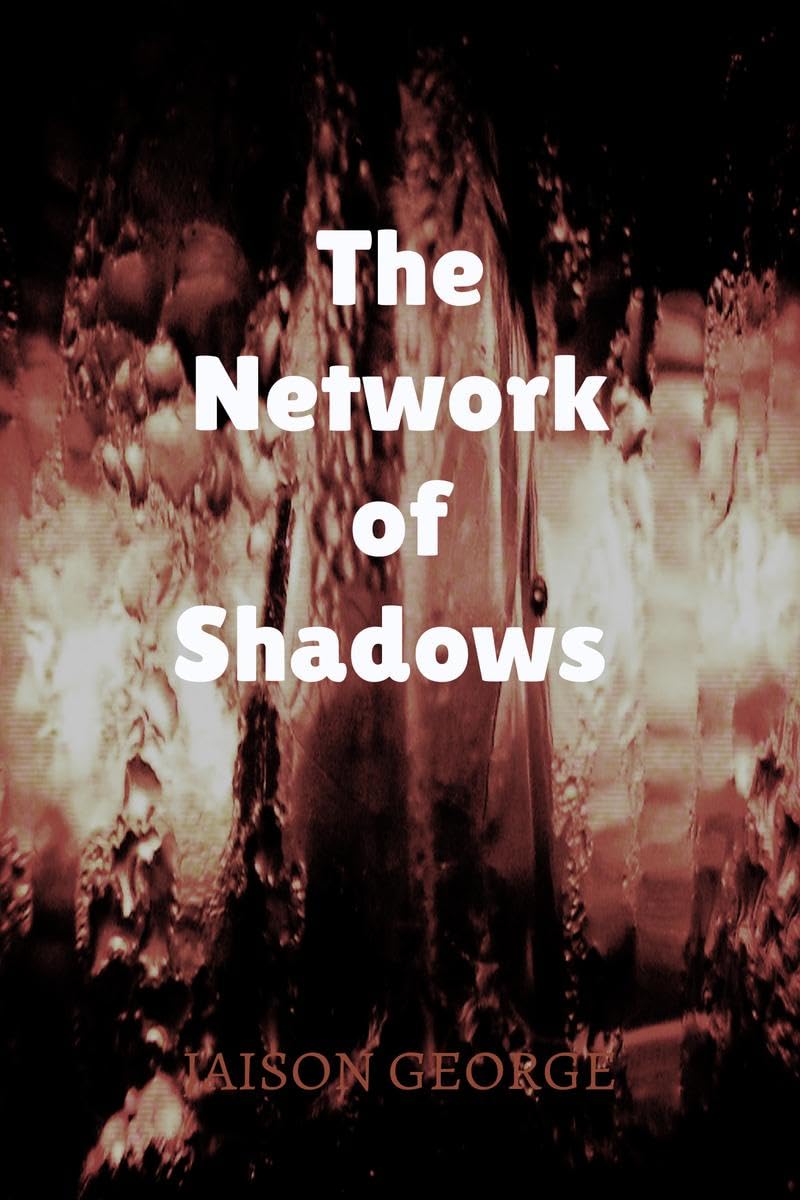 The Network of Shadows