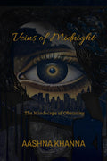 Veins of Midnight: The Mindscape of Obscurity