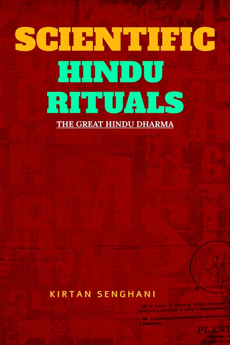 Scientific Hindu Rituals : The Great Hindu Dharma