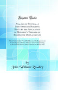 Analysis of Statically Indeterminate Building Bents by the Application of Maxwells Theorem of Reciprocal Displacements: Thesis
