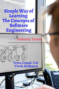 Simple Way of Learning Concepts of Software Engineering : Basics of Industry Terms