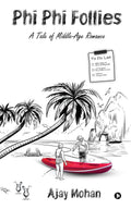 Phi Phi Follies : A Tale of MiddleAge Romance