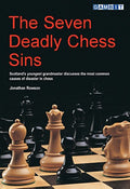 The Seven Deadly Chess Sins (Scotlands Youngest Grandmaster Discusses the Most Common Ca)