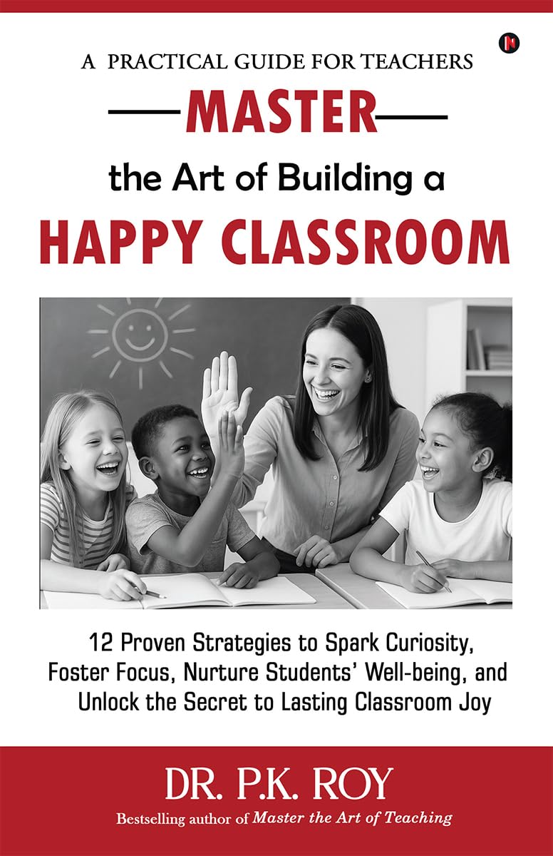 Master the Art of Building a Happy Classroom