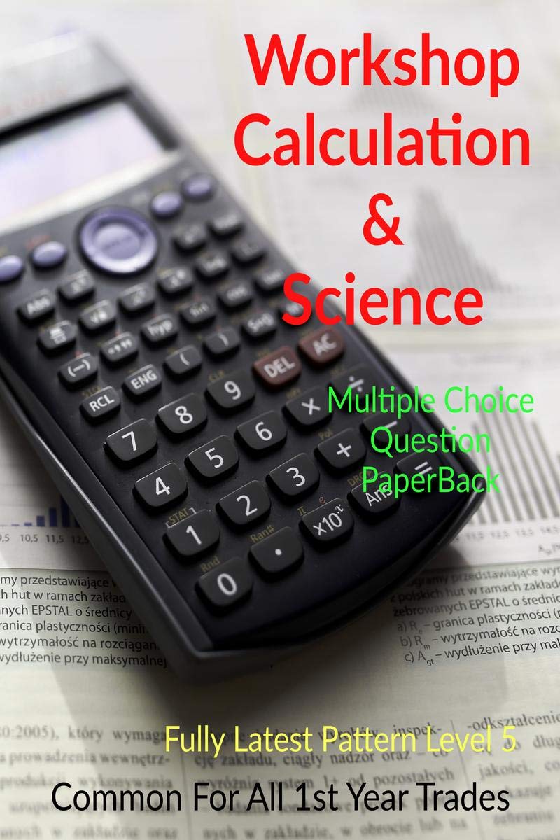 Workshop Calculation and Science : Common for all Trades